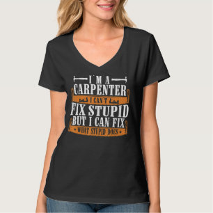 Ich bin ein Zimmermann, der reparieren kann, was S T-Shirt