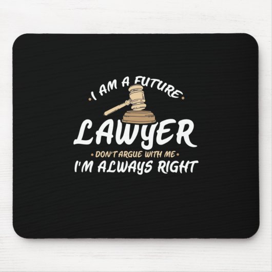 Ich bin ein zukünftiger Anwalt Mousepad (Vorne)