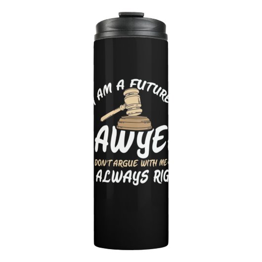 Ich bin ein zukünftiger Anwalt Thermosbecher (Vorderseite)