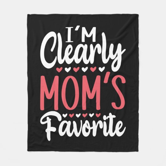 Ich bin eindeutig der Favorit der Mama Fleecedecke (Vorderseite)