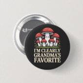 Ich bin eindeutig Omas Liebling lustiger Pilz Button (Vorne & Hinten)