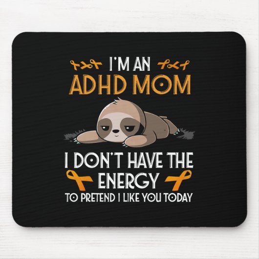 Ich bin eine ADHS-Mutter Bewusstsein Orange Band F Mousepad (Vorne)