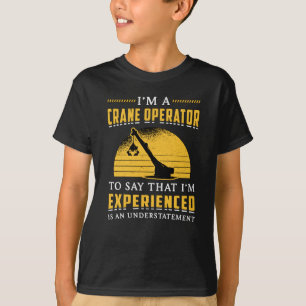 Ich bin eine Arbeiterbaustelle für Krane T-Shirt