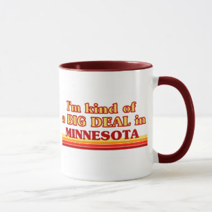 Ich bin eine Art BIG-DEAL auf Minnesota Tasse