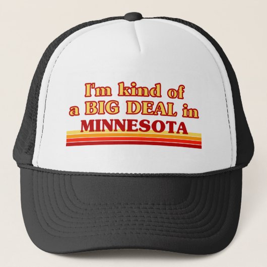 Ich bin eine Art BIG-DEAL auf Minnesota Truckerkappe (Vorderseite)
