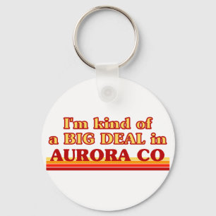 Ich bin eine Art BIG DEAL in Aurora Schlüsselanhänger