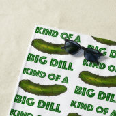 Ich bin eine Art "Big Dill" (Deal) Green Sour Pick Strandtuch (Beispiel)