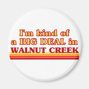 Ich bin eine Art GROSSES DEAL in Walnusscreek Magnet