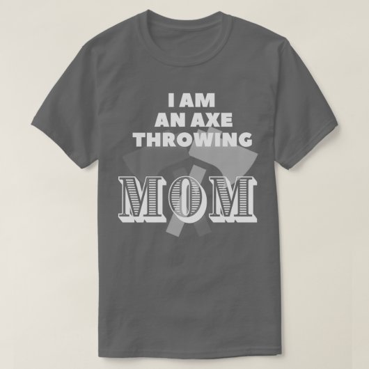 Ich bin eine Axt, die Mama Classic TShirt wirft (Design vorne)