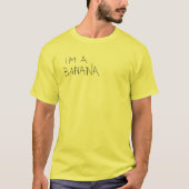 Ich bin eine Banane T-Shirt (Vorderseite)