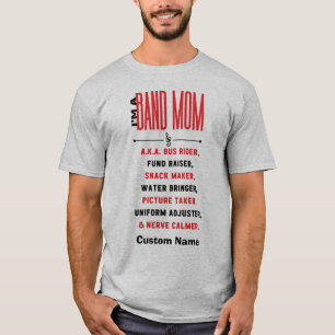 Ich bin eine Band-Mama, die entsprechend anpassbar T-Shirt