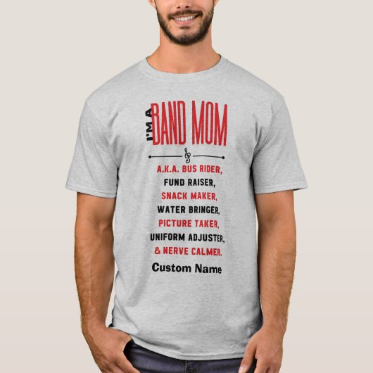 Ich bin eine Band-Mama, die entsprechend anpassbar T-Shirt (Vorderseite)