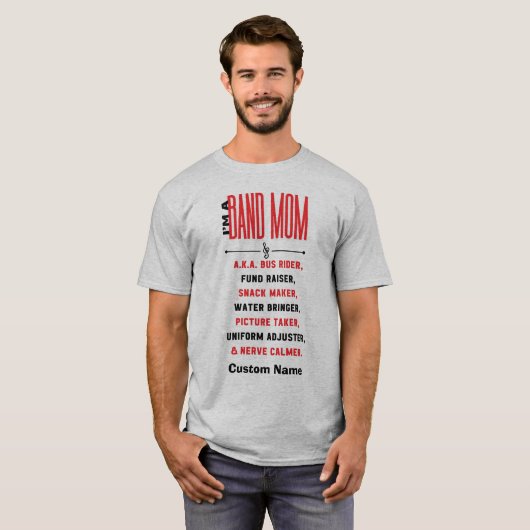 Ich bin eine Band-Mama, die entsprechend anpassbar T-Shirt (Vorne ganz)