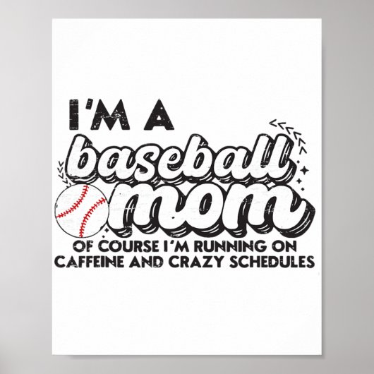 Ich bin eine Baseball-Mama, natürlich laufe ich au Poster (Vorne)