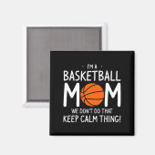 Ich bin eine Basketball-Mutter, wir machen das nic Magnet (Vorderseite/Rückseite)
