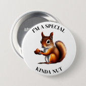 Ich bin eine besondere Art von Nut | Funny Squirre Button (Vorne & Hinten)