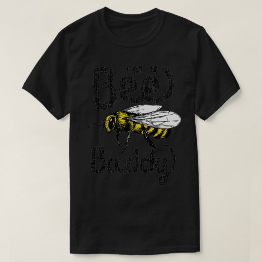 Ich bin eine Bienenbuddy-Hummelbiene, die Biene Be T-Shirt (Design vorne)