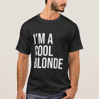 ICH BIN EINE Blondine Blondine Ich Bin Eine Blondi T-Shirt