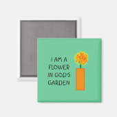 ICH BIN EINE BLUME IN GOTTES GARTEN - Magnet (Vorderseite/Rückseite)