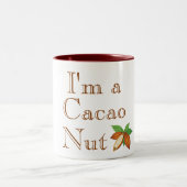 Ich bin eine Cacao Nut Coffee Tasse (Mittel)