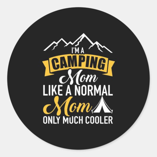 Ich bin eine Camping Mutter Runder Aufkleber (Vorderseite)