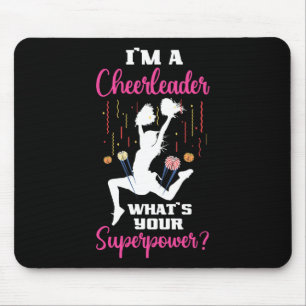 Ich bin eine Cheerleaderin, was ist deine Superkra Mousepad