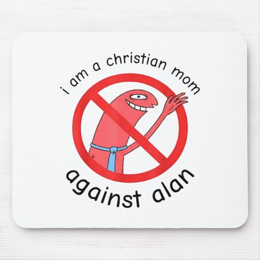 Ich bin eine christliche Mutter gegen Alan Mousepad (Vorne)