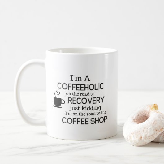 Ich bin eine Coffeeholic lustige Kaffee-Tasse Kaffeetasse (Mit Donut)