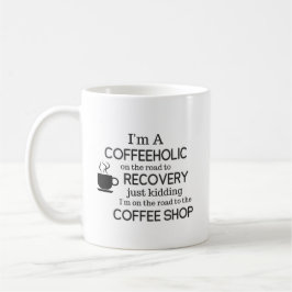 Ich bin eine Coffeeholic lustige Kaffee-Tasse Kaffeetasse