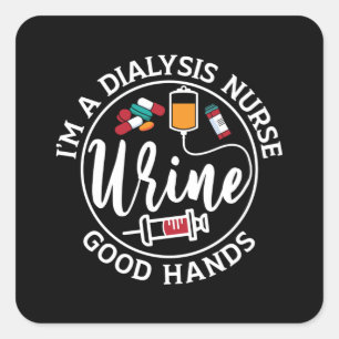 Ich bin eine Dialyse Nurse Good Hands Tech Nephrol Quadratischer Aufkleber