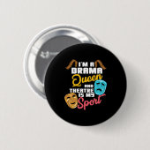 Ich bin eine Drama-Königin Button (Vorne & Hinten)