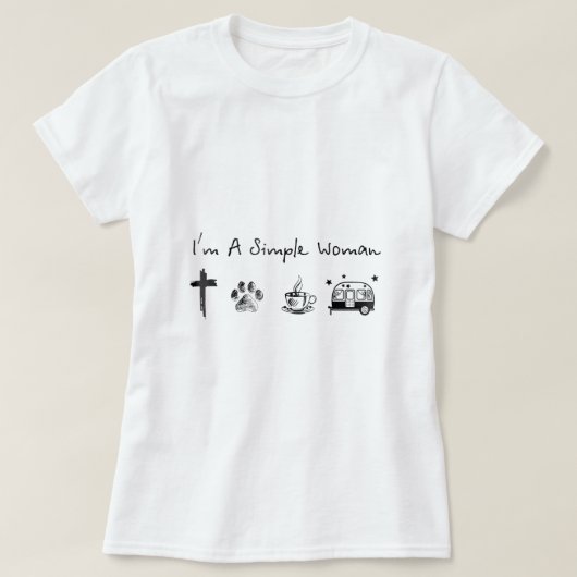 Ich bin eine einfache Frau, die jesus hunenkaffa C T-Shirt (Design vorne)