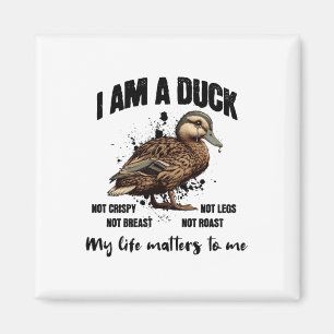 Ich bin eine Ente, mein Leben ist mir Veganer Aufk Magnet