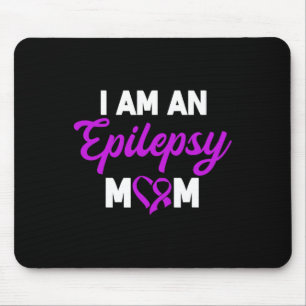 Ich bin eine Epilepsie Mama Muttertag Epileptiker Mousepad