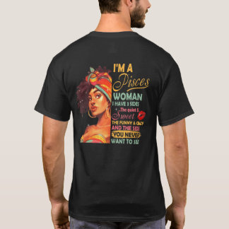 Ich bin eine Fische-Frau, ich habe 3 Seiten Fische T-Shirt