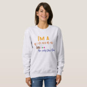 Ich bin eine Frau in … Minimaler Spruch Sweatshirt (Vorne ganz)