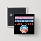 Ich bin eine Frau und ich wähle! Button (Vorne & Hinten)