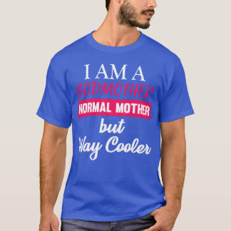 Ich bin eine Gott Mutter Es ist wie eine normale M T-Shirt
