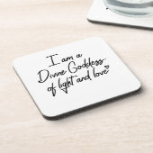 Ich bin eine Göttin des Lichts und der Liebe Getränkeuntersetzer (Linke Seite)