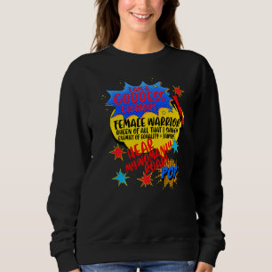 Ich bin eine Göttin Glorious weibliche Kriegerin h Sweatshirt
