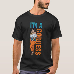 Ich bin eine Göttin Melanin Black Sista BBW Hübsch T-Shirt