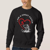 ICH BIN EINE GROSSE FANGLiebe Sweatshirt (Vorderseite)