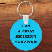 ICH BIN EINE GROSSE REZESSIONSÜBERLEBUNG SCHLÜSSELANHÄNGER (Vorderseite)