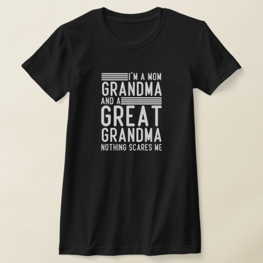 Ich bin eine Großmutter und eine Urgroßmutter. T-Shirt (Ablage )