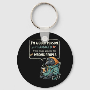 Ich bin eine gute Person, nur beschädigt vom Gutse Schlüsselanhänger