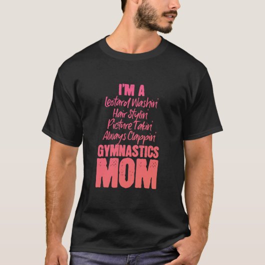 Ich bin eine Gymnastik-Mama T-Shirt (Vorderseite)