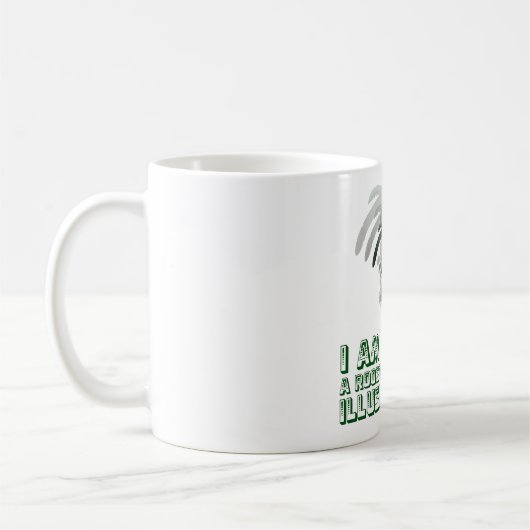 Ich bin eine Hahn-Illusion Kaffeetasse (Links)