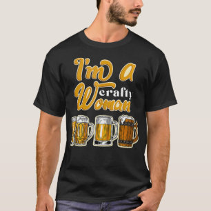 Ich bin eine handwerkliche Frau Bier Likör Prost A T-Shirt