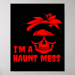 Ich bin eine Haunt-Mess-Bun-Halloween-Therapie Poster