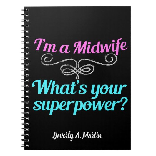 Ich bin eine Hebamme, was Ihre Notizblock (Vorderseite)